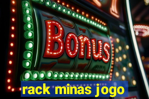 rack minas jogo